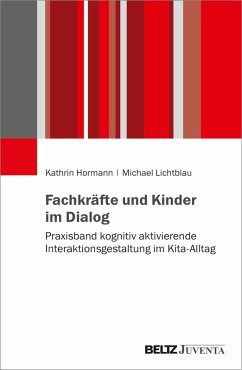 Fachkräfte und Kinder im Dialog (eBook, PDF) - Hormann, Kathrin; Lichtblau, Michael