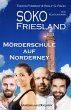 SOKO FRIESLAND - Mörderschule auf... - Bild 1