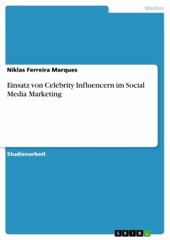 Einsatz von Celebrity Influencern im Social Media Marketing (eBook, PDF)