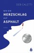 Wie ein Herzschlag auf Asphalt (eBook,... - Bild 1