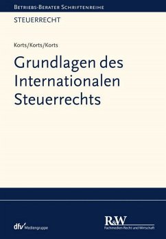 Grundlagen des Internationalen Steuerrechts (eBook, ePUB) - Korts, Sebastian; Korts, Petra; Korts, Bastienne