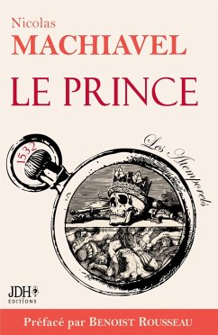 Le Prince (eBook, ePUB) - Rousseau, Benoist; Machiavel, Nicolas