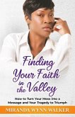 Finding Your Faith in the Valley (eBook, ePUB)