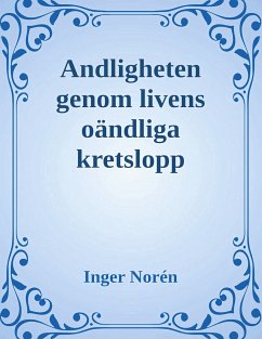 Andligheten genom livens oändliga kretslopp (eBook, ePUB)