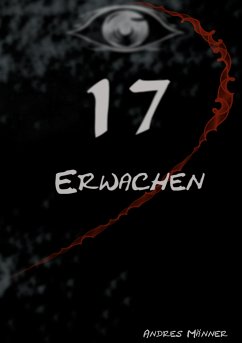 Erwachen / 17 Bd.1 (eBook, ePUB) - Männer, Andres