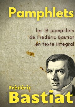 Pamphlets (eBook, ePUB) - Bastiat, Frédéric