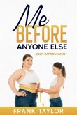 Me before anyone else (eBook, ePUB) Me before anyone else (eBook, ePUB)