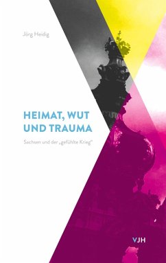 Heimat, Wut und Trauma (eBook, ePUB) - Heidig, Jörg