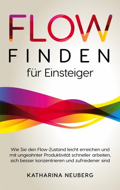 Flow finden für Einsteiger (eBook, ePUB)