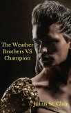 The Weather Brothers Vs Champion (Julius St Clair Short Stories, #14) (eBook, ePUB)