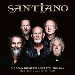 Die Sehnsucht ist mein Steuermann - Das Beste aus 10 Jahren (Standard-Ed.) - Santiano