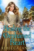 Healing the Orphaned Heart (eBook, ePUB)
