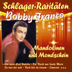 Mandolinen Und Mondschein (Schlager-Raritäten) - Franco,Bobby