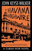 Havana Highwire (eBook, ePUB)
