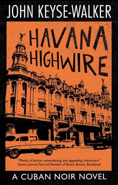 Havana Highwire (eBook, ePUB) - Keyse-Walker, John