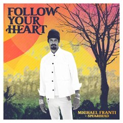 Follow Your Heart - Franti,Michael & Spearhead