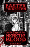 Easter Pinkerton and the Case of the Heretic Blood (eBook, ePUB)
