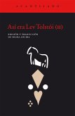Así era Lev Tolstói (II) (eBook, ePUB)
