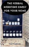 The Herbal Medicine Chest for Your Home (eBook, ePUB)