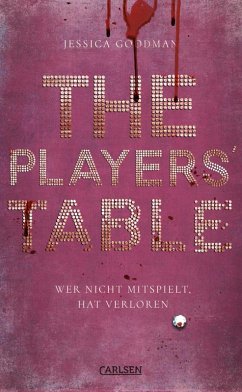 The Players' Table - Wer nicht mitspielt, hat verloren (eBook, ePUB) - Goodman, Jessica