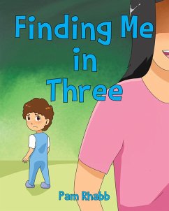 Finding Me in Three (eBook, ePUB) - Rhabb, Pam