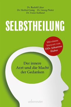 Selbstheilung - Likar, Rudolf;Janig, Herbert;Pinter, Georg