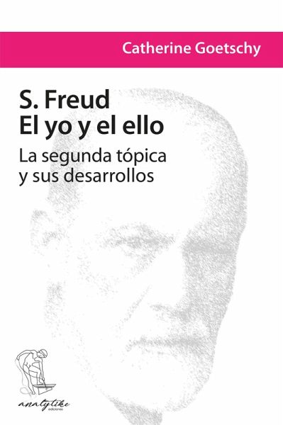 S. Freud: El yo y el ello (eBook, ePUB)