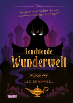 Leuchtende Wunderwelt (Aladdin) / Disney - Twisted Tales Bd.9 (eBook, ePUB) - Disney, Walt