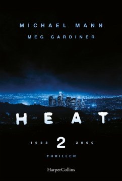 Heat 2 (eBook, ePUB) - Mann, Michael; Gardiner, Meg; Gardiner/Mann, Meg/Michael