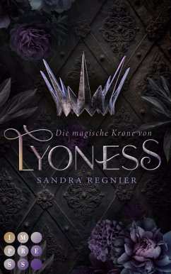 Die magische Krone von Lyoness / Lyoness Bd.1 (eBook, ePUB) - Regnier, Sandra