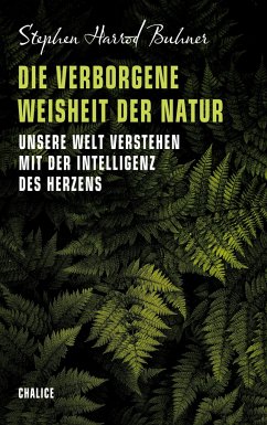 Die verborgene Weisheit der Natur - Buhner, Stephen Harrod