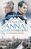 Die Prinzregentenmorde / Fräulein Anna, Gerichtsmedizin Bd.1