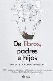 De libros, padres e hijos (eBook, ePUB)