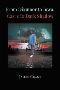 From Dixmoor to Iowa. Cast of a dark shadow (eBook, ePUB)