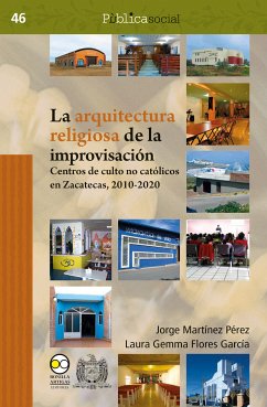 La arquitectura religiosa de la improvisación (eBook, ePUB) - Martínez Pérez, Jorge; Flores García, Laura Gemma