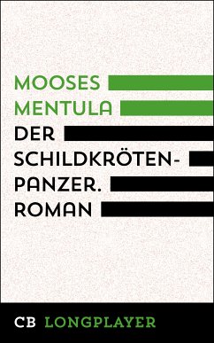 Der Schildkrötenpanzer (eBook, ePUB) - Mentula, Mooses