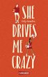 She Drives Me Crazy (eBook, ePUB) - Bild 1