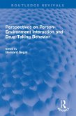 Perspectives on Person-Environment Interaction and Drug-Taking Behavior (eBook, ePUB)