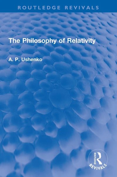 The Philosophy of Relativity (eBook, PDF) The Philosophy of Relativity (eBook, PDF)