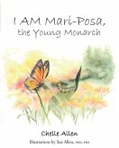 I AM Mari-Posa, the Young Monarch (eBook, ePUB)