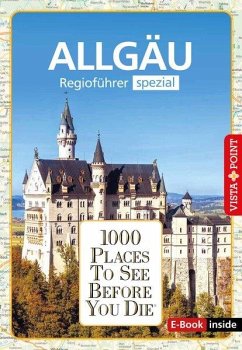 1000 Places-Regioführer Allgäu - Könnecke, Jochen;Heinzelmann, Jana