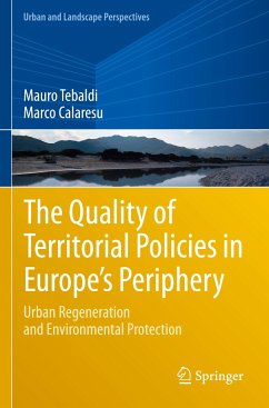 The Quality of Territorial Policies in Europe¿s Periphery - Tebaldi, Mauro;Calaresu, Marco