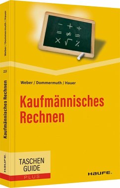Kaufmännisches Rechnen - Weber, Manfred;Dommermuth, Thomas;Hauer, Michael