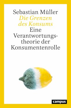 Die Grenzen des Konsums (eBook, ePUB) - Müller, Sebastian