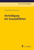 Verteidigung bei Sexualdelikten (eBook, ePUB)
