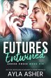 Futures Entwined (Ardor Creek, #6)... - Bild 1