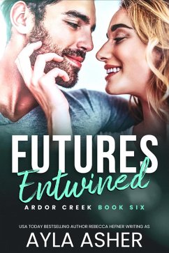 Futures Entwined (Ardor Creek, #6) (eBook, ePUB) Cover Futures Entwined (Ardor Creek, #6) (eBook, ePUB)
