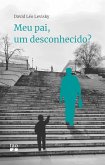 Meu pai, um desconhecido? (eBook, ePUB)