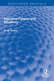 Industrial Fatigue and Efficiency (eBook, ePUB)