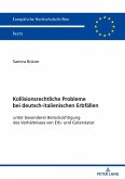 Kollisionsrechtliche Probleme bei deutsch-italienischen Erbfällen